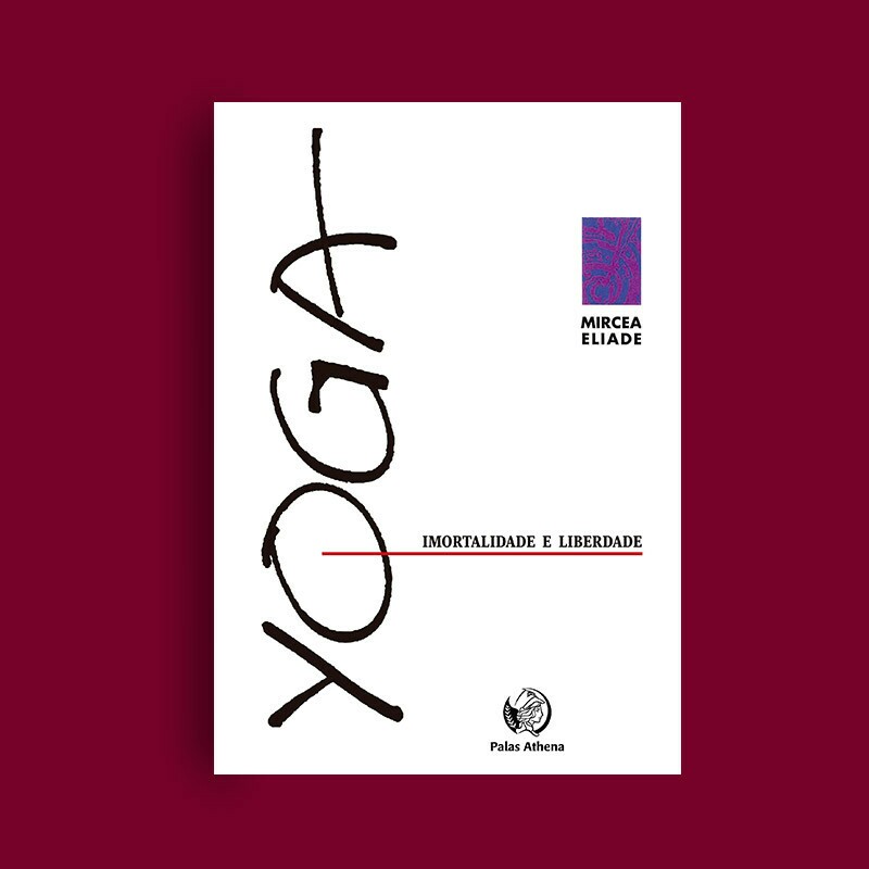 Yoga - Imortalidade e Liberdade