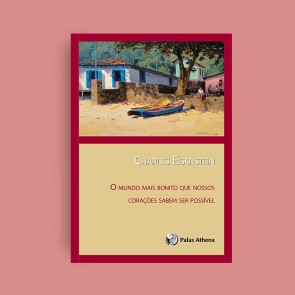 Mundo Mais Bonito que Nossos Corações Sabem Ser Possível, O 