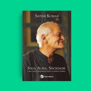 Solo, alma, sociedade - Uma nova trindade para o nosso tempo