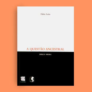 A Questão Ancestral — África Negra
