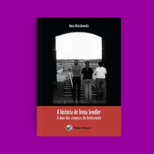 A história de Irena Sendler - A mãe das crianças do holocausto