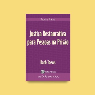 Justiça Restaurativa para Pessoas na Prisão