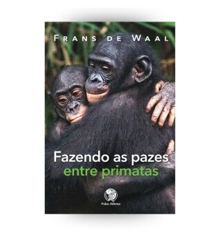      Fazendo as pazes entre primatas
