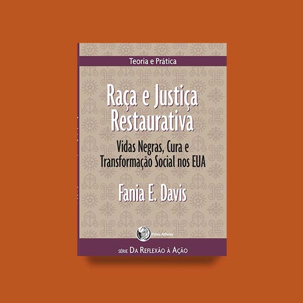 raca-e-justica-restaurativa-palas-athena-editora