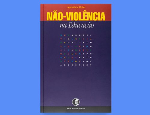O Diálogo nos Tempos do Ódio – Resenha do livro “Não Violência na Educação”